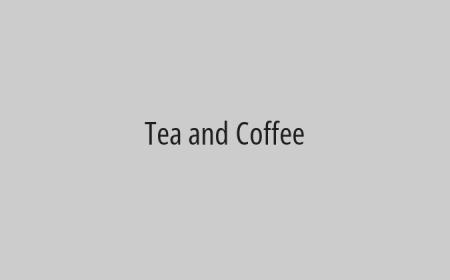 Tea and Coffee